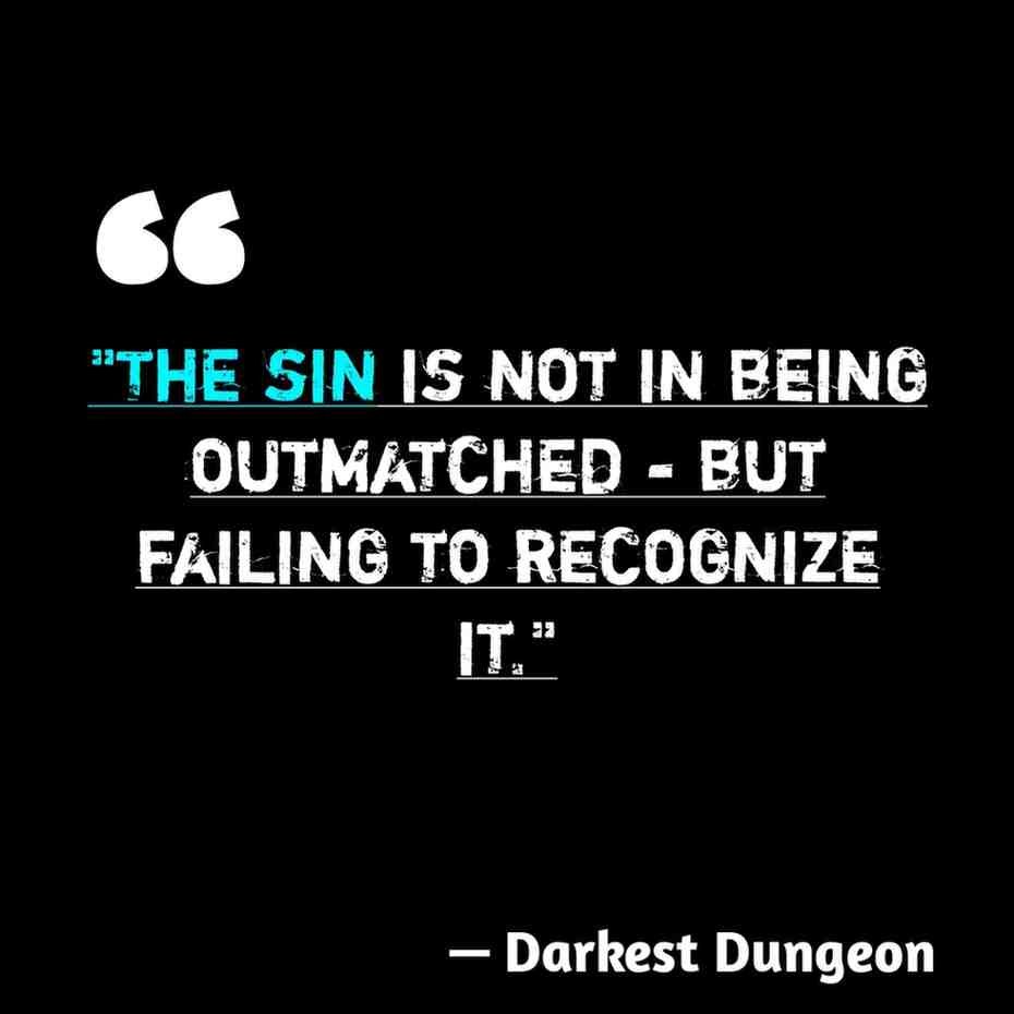 Sin Quotes in the Darkest Dungeon