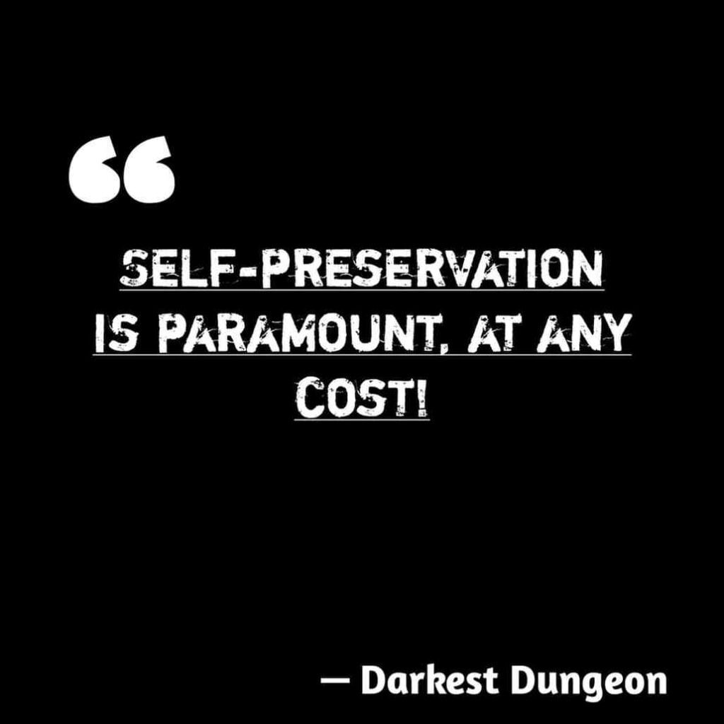 Self-preservation Quotes